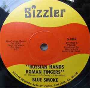 Blue Smoke - Russian Hands Roman Fingers