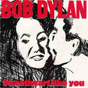 Bob Dylan - Sweetheart Like You