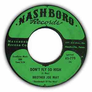 Brother Joe May - Don't Fly So High / Call Him By His Name