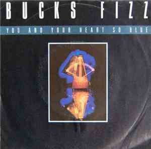 Bucks Fizz - You And Your Heart So Blue