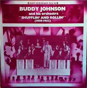 Buddy Johnson And His Orchestra - Shufflin' And Rollin'