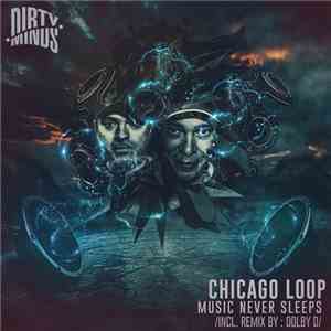 Chicago Loop - Music Never Sleeps