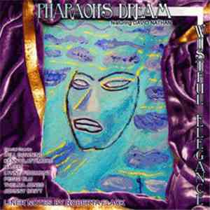 David Nathan , Pharaoh's Dream - Wistful Elegance