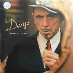 Dexys - Nowhere Is Home