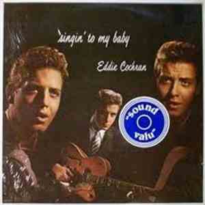 Eddie Cochran - Singin' To My Baby