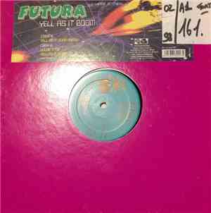 Futura  - Yell As It Boom