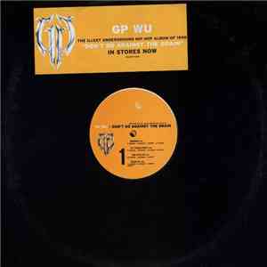 GP Wu - Don't Go Against The Grain