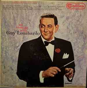 Guy Lombardo And His Royal Canadians - An Evening With Guy Lombardo