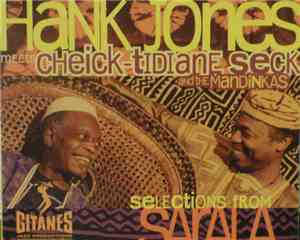 Hank Jones Meets Cheick-Tidiane Seck And The Mandinkas - Selections From Sa ...