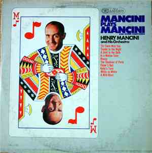 Henry Mancini And His Orchestra - Mancini Plays Mancini And Other Composers