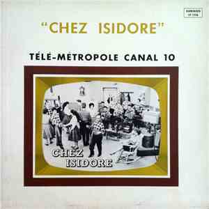 Isidore Soucy Et Son Ensemble - Chez Isidore