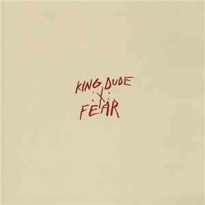 King Dude - Fear