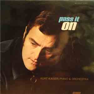 Kurt Kaiser - Pass It On