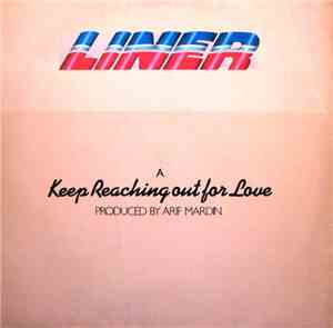 Liner - Keep Reaching Out For Love