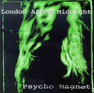 London After Midnight - Psycho Magnet
