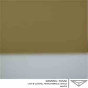 Manning / Novak - Live @ Chapel Performance Space