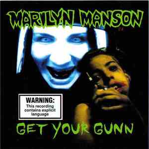 Marilyn Manson - Get Your Gunn