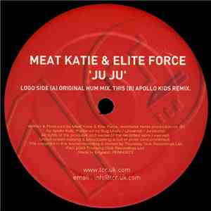 Meat Katie & Elite Force - Ju Ju