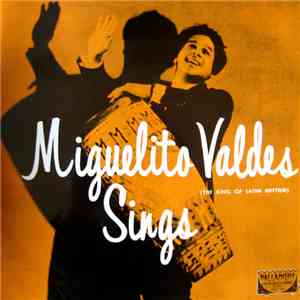 Miguelito Valdes - Miguelito Valdes Sings