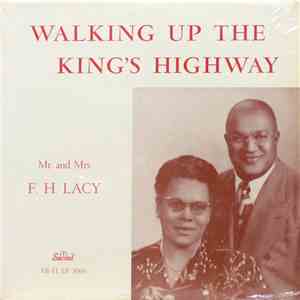 Mr. And Mrs. F. H. Lacy - Walking Up The King's Highway