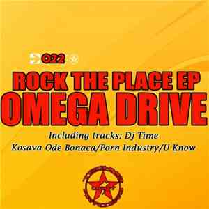 Omega Drive - Rock The Place EP