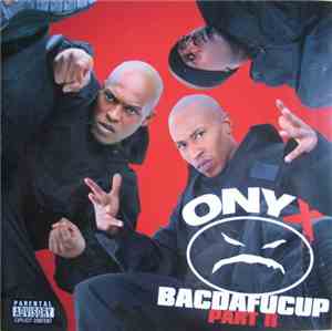 Onyx - Bacdafucup Part II