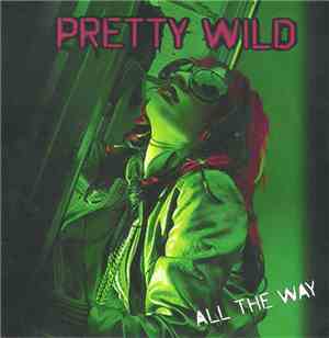 Pretty Wild - All The Way
