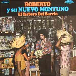 Roberto Y Su Nuevo Montuno - El Yerbero Del Barrio