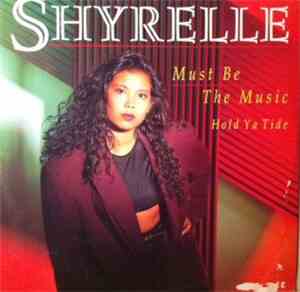 Shyrelle - Must Be The Music