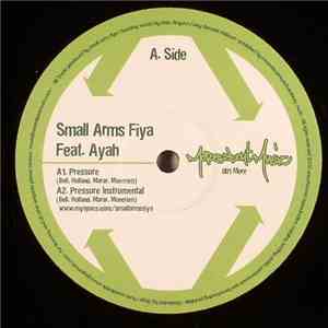 Small Arms Fiya Featuring Ayah - Pressure