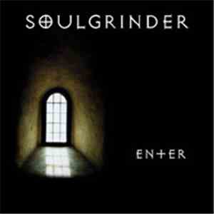 Soulgrinder - Enter