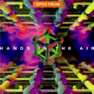 Spectrum  - Hands In The Air