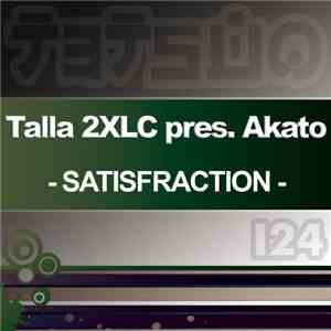 Talla 2XLC Pres. Akato - Satisfraction