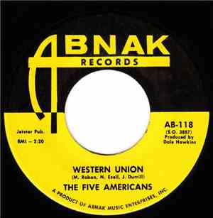 The Five Americans - Western Union / Now That It's Over