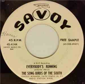 The Song Birds Of The South - Everybody's Running/Don't Let The Devil Know