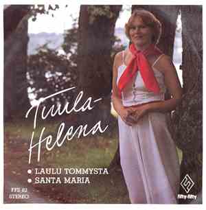 Tuula-Helena - Laulu Tommysta / Santa Maria
