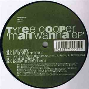 Tyree Cooper - Mari Wanna EP