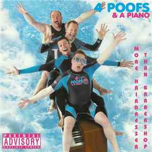 4 Poofs & A Piano - More Hairdresser Than Barbershop