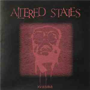 Altered States  - Xv.Iii.Mmi