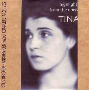 Andrea Centazzo - Highlights From The Opera Tina