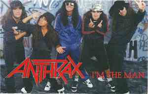 Anthrax - I'm The Man
