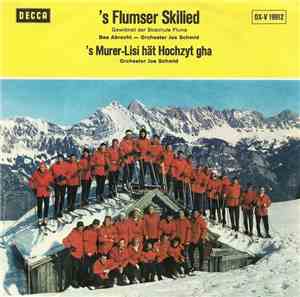 Bea Abrecht - Orchester Joe Schmid - 's Flumser Skilied / 's Murer-Lisi Hät Hochzyt Gha