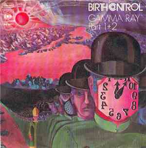 Birth Control - Gamma Ray Part 1+2