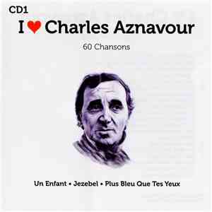 Charles Aznavour - I ♥ Charles Aznavour