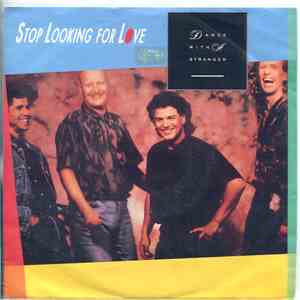 Dance With A Stranger - Stop Looking For Love