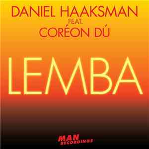Daniel Haaksman Feat. Coréon Dú - Lemba