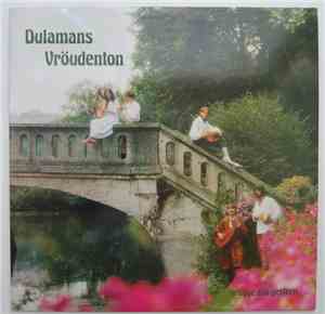 Dulamans Vröudenton - Brügge Zuo Gestern