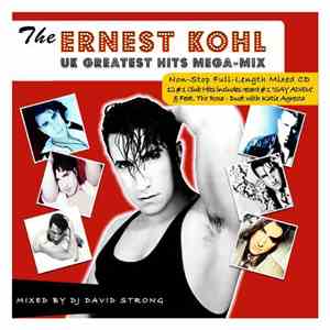 Ernest Kohl - The Ernest Kohl UK Greatest Hits Megamix