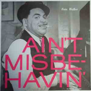 Fats Waller - Ain't Misbehavin' - Fats Waller With His Friends