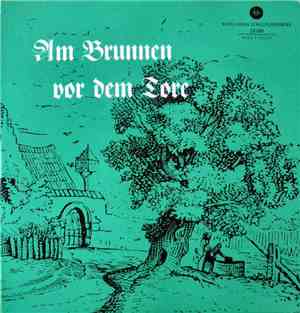 Gehrung-Chor - Am Brunnen Vor Dem Tore